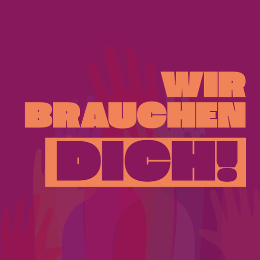 Wir brauchen dich!(2)